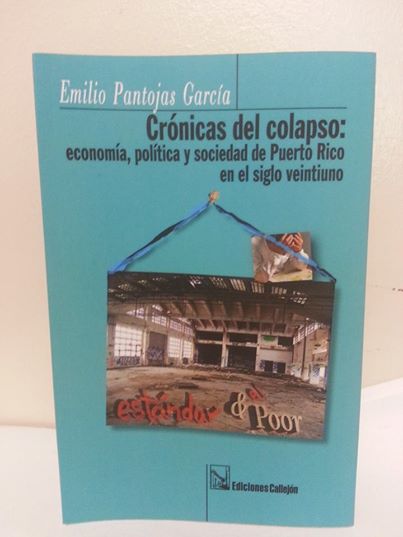 Notas a "Crónicas del colapso", de Emilio Pantojas