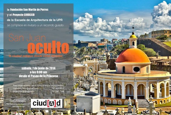 San Juan Oculto: la ciudad antigua desde otras miradas