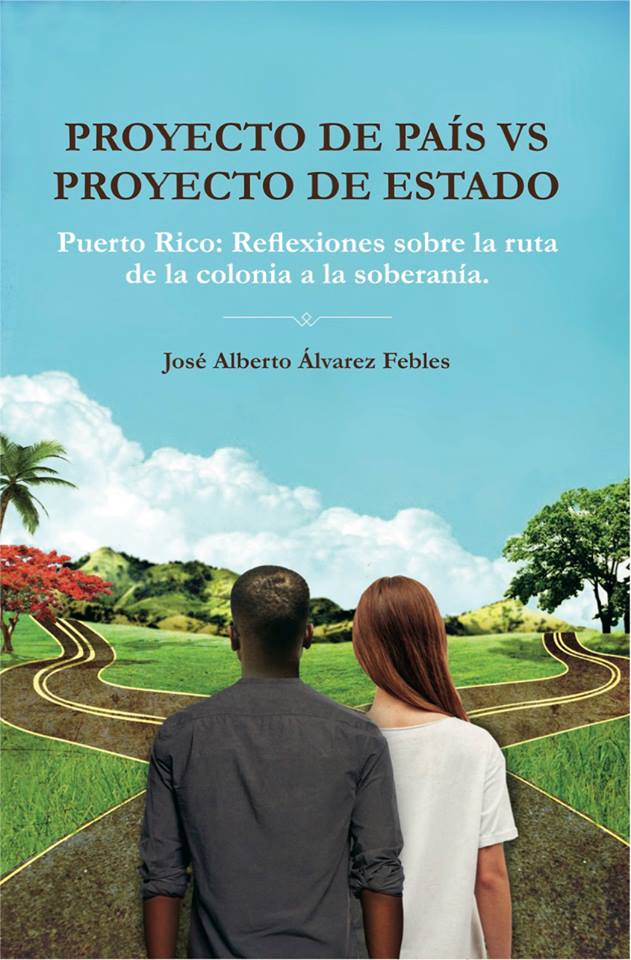 Presentación de: "Proyecto de un país, Proyecto de un estado", de Álvarez Febles