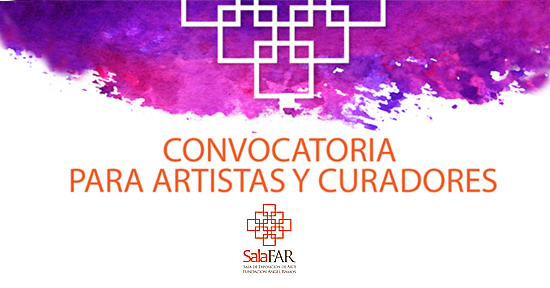 SalaFAR: convocatoria para artistas y curadores
