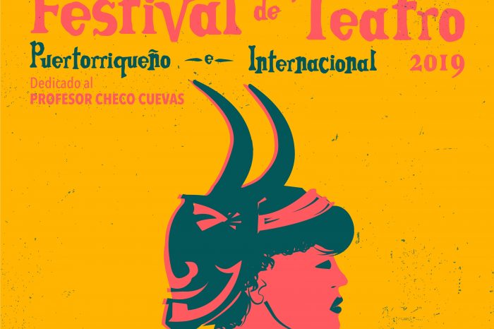 Inicia el Festival de Teatro Puertorriqueño e Internacional 2019
