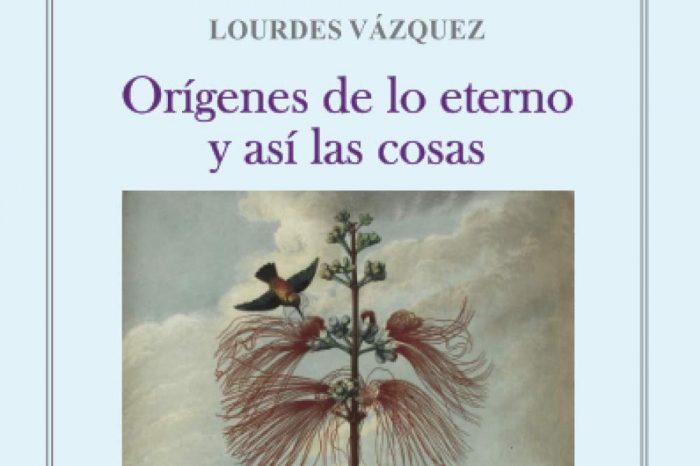 Los orígenes de lo eterno de Lourdes Vázquez